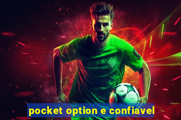 pocket option e confiavel